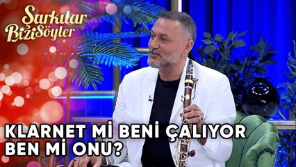 "Klarnet mi Beni Çalıyor Ben mi Klarneti?" | Şarkılar Bizi Söyler 18. Bölüm