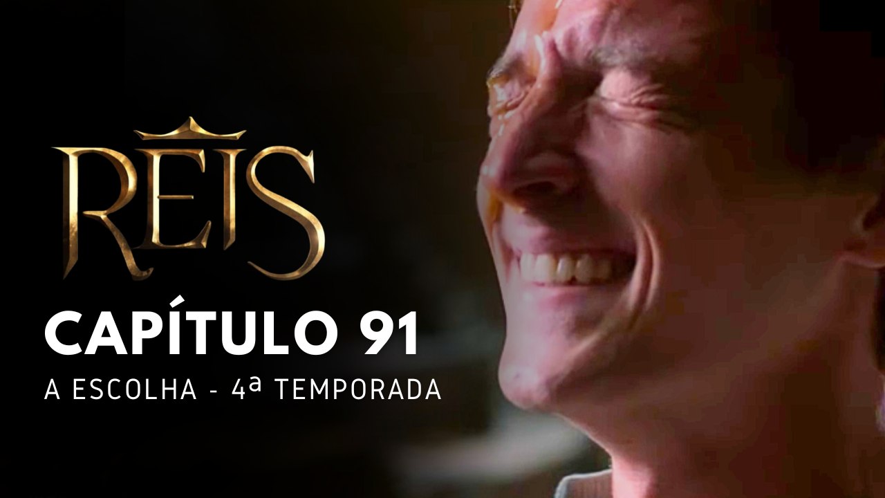 NOVELA REIS - CAPÍTULO 91