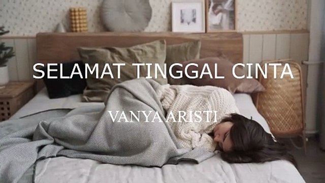 SELAMAT TINGGAL CINTA - VANYA ARISTI