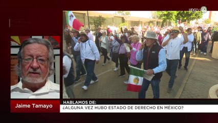 ¿Alguna vez hubo estado de derecho en México?: Jaime Tamayo