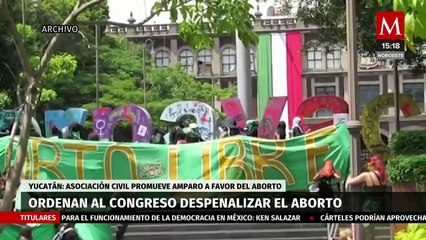 En Yucatán, Suprema Corte ordena al Congreso de estado despenalizar el aborto