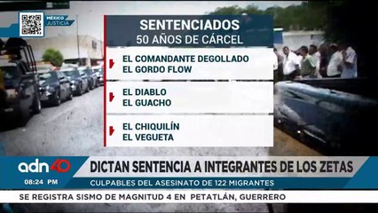 Dictan sentencia a 11 integrantes de los Zetas por el homicidio de 122 migrantes en Tamaulipas