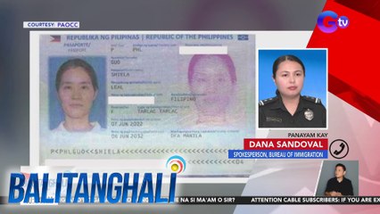 Panayam kay Dana Sandoval, spokesperson ng Bureau of Immigration | Balitanghali