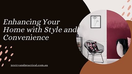 Top Tips for Choosing the Right Homewares for Your Space