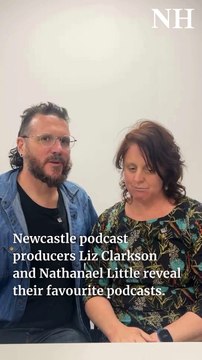Newcastle podcast producers Liz Clarkson and Nathanael Little reveal their favourite podcasts.