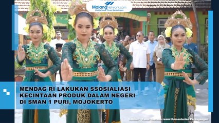 Mendag RI Lakukan Sosialisasi Kecintaan Produk Dalam Negeri di SMAN 1 Puri, Mojokerto