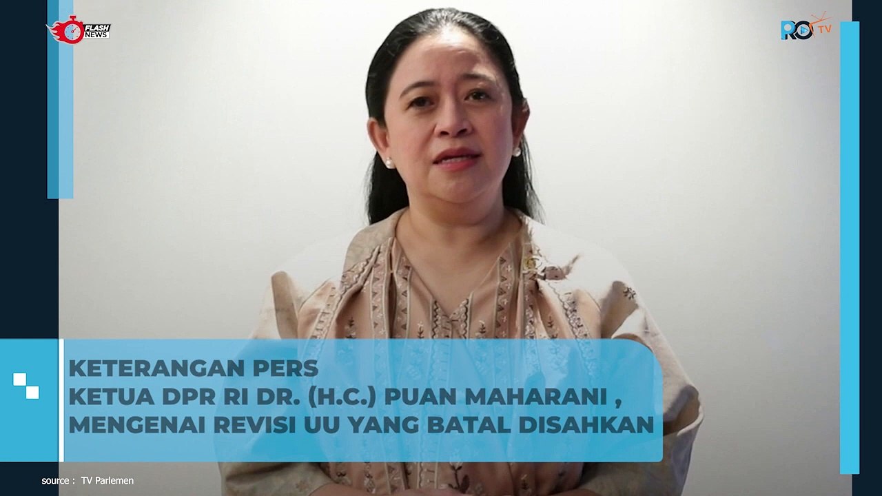 Keterangan Pers Puan Maharani mengenai Revisi UU batal disahkan