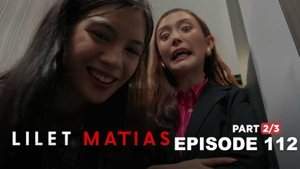 Lilet Matias, Attorney-At-Law: The evil lawyers continue to bully Lilet! (Full Episode 122- Part 2/3)