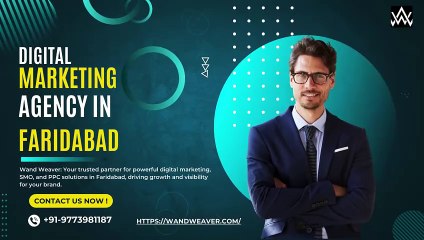 Best Digital Marketing Agency in Faridabad | Wand Weaver