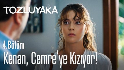 Kenan, Cemre'ye kızıyor! - Tozluyaka 4. Bölüm