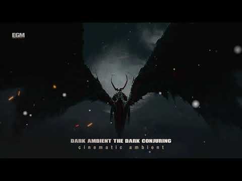 Dark Ambient Music The Dark Conjuring By Ender Güney