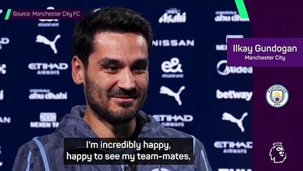 Gundogan 'incredibly happy' to rejoin Manchester City