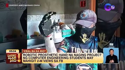 Mga estudyante, nakagawa ng robotic prosthetic hand! | Dapat Alam Mo!