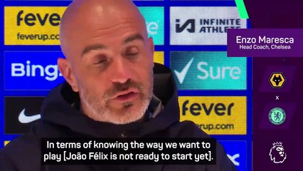 Why Maresca fears Joao Felix isn't ready for Chelsea start