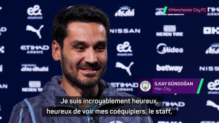 Gündoğan : "Incroyablement heureux de revenir dans le meilleur club du monde”