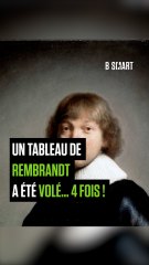 SMART SHORTS - Ce tableau de Rembrandt a été volé… 4 fois !