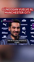 Gündogan vuelve al Manchester City