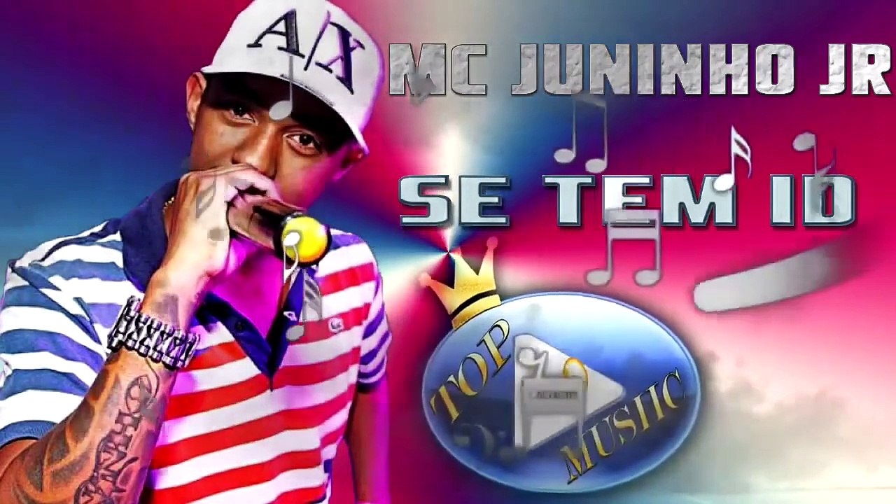 MC JUNINHO JR & WENDY - SE TEM ID ♪(DOWNLOAD)♫