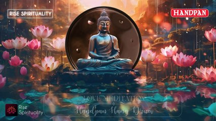 Love Meditation | Open Your Heart to Love & Compassion | Emotional Healing for Deep Focus