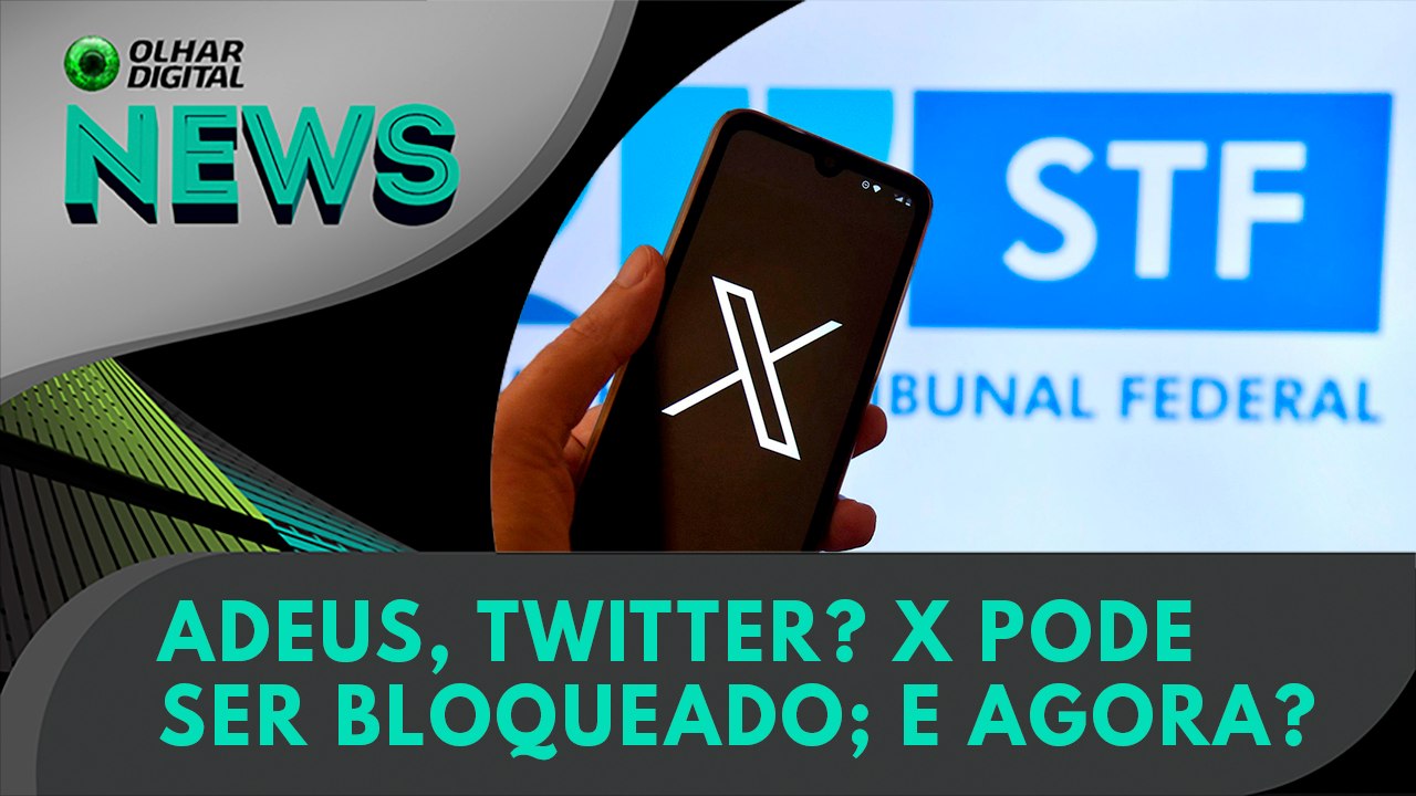 Ao vivo | Adeus, Twitter? X pode ser bloqueado; e agora? | 29/08/2024 | #OlharDigital