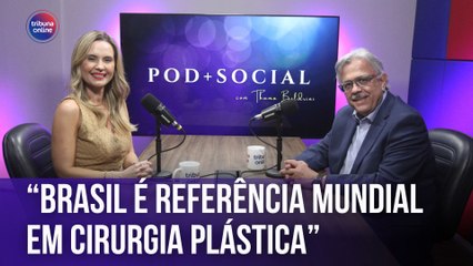 Ariosto Santos, cirurgião plástico [COMPLETO] | Pod+Social #11
