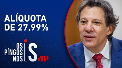 Fazenda confirma que Brasil terá o maior imposto do mundo