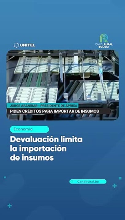 Devaluación limita la importación de insumos