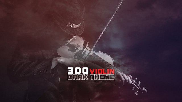 300 Violin Orchestra ♫ Dark Theme ♫ By Ender Güney 300 바이올린 오케스트라 Motivational Music