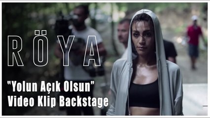 Röya - Yolun Açık Olsun (Full Backstage)