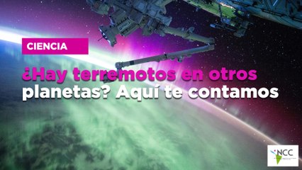¿Hay terremotos en otros planetas? Aquí te contamo