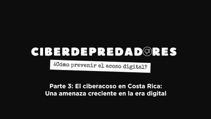 El ciberacoso en Costa Rica: Una amenaza creciente en la era digital.