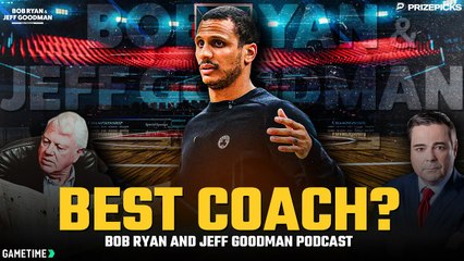 How does Joe Mazzulla stack up against other NBA coaches? | Bob Ryan and Jeff Goodman Podcast