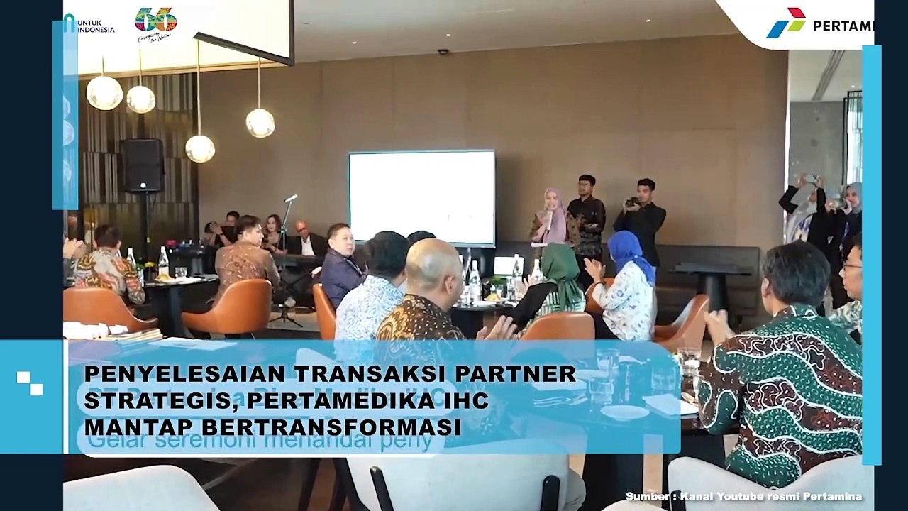 PERTAMEDIKA IHC MANTAP TATAP TRANSFORMASI PASCA PENYELESAIAN TRANSAKSI STRATEGIC PARTNERSHIP