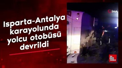 Isparta-Antalya karayolunda yolcu otobüsü devrildi