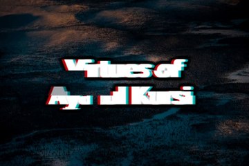 Importance of ayatul Kursi