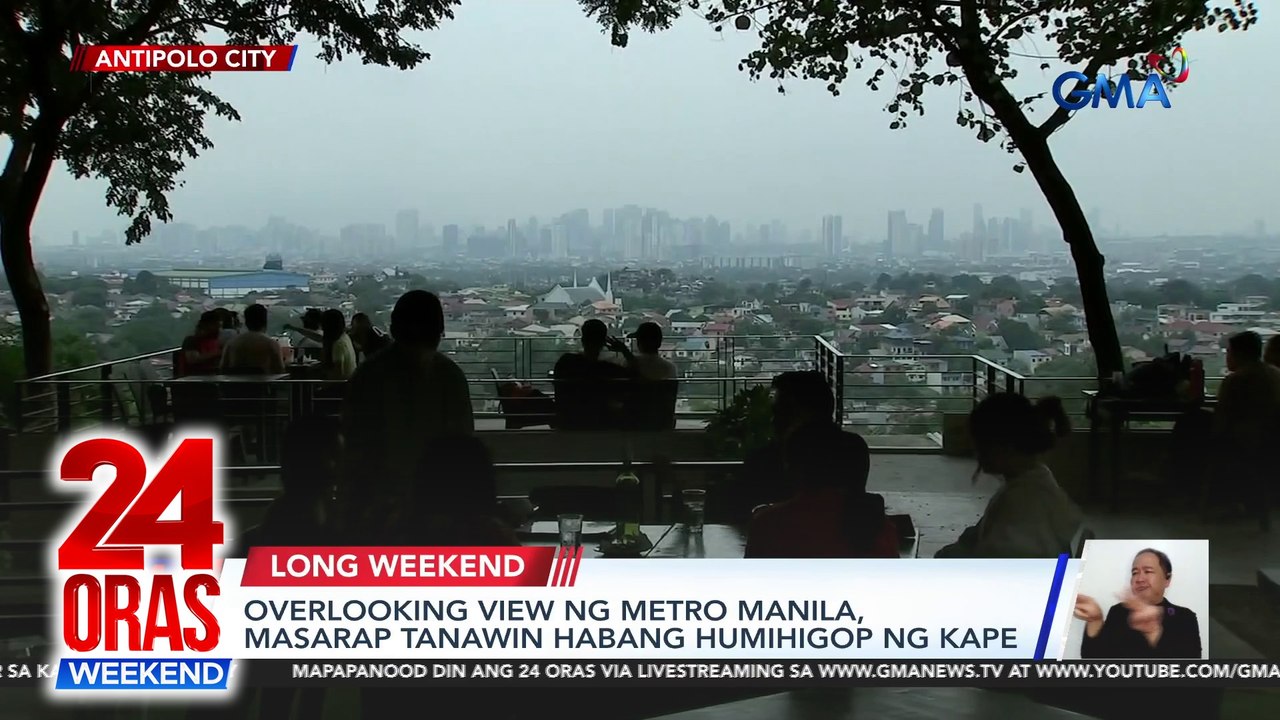 Long Weekend Pasyalan - Overlooking view ng Metro Manila sa Antipolo | Viewdeck at sea of clouds sa San Mateo | 24 Oras Weekend