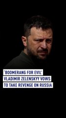 Zelenskyy vows revenge: 'Those who sow evil here will reap it on their own land’