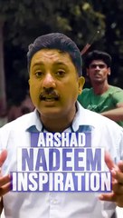 Arshad Nadeem's Inspiration
