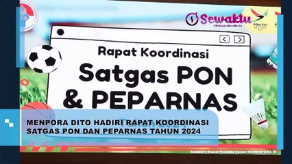Menpora Dito Hadiri Rapat Koordinasi Satgas PON dan Peparnas Tahun 2024