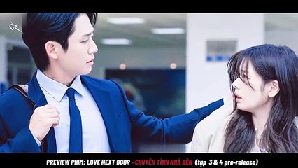 Review Tập 3+4 Chuyện Tình Nhà Bên - Love Next Door 🇰🇷: Cập nhật mới nhất về Phim Hàn Quốc