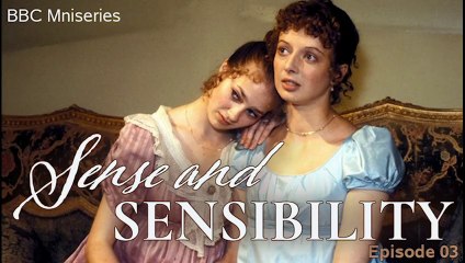 Sense and Sensibility by Jane Austen BBC Miniseries 1981 Episode 03