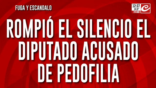 El diputado acusado de pedofilia rompió el silencio: ¿Qué dijo?