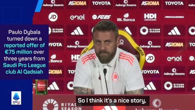 Dybala staying at Roma 'a nice story' - De Rossi