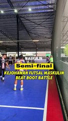 Semi-final Kejohanan Futsal Maskulin Beat Boot Battle