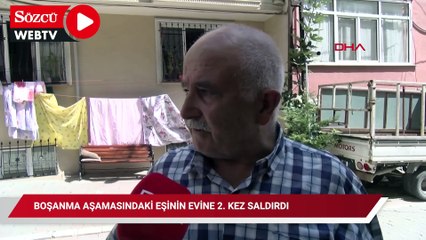 Boşanma aşamasındaki eşinin evine 2. kez saldırdı