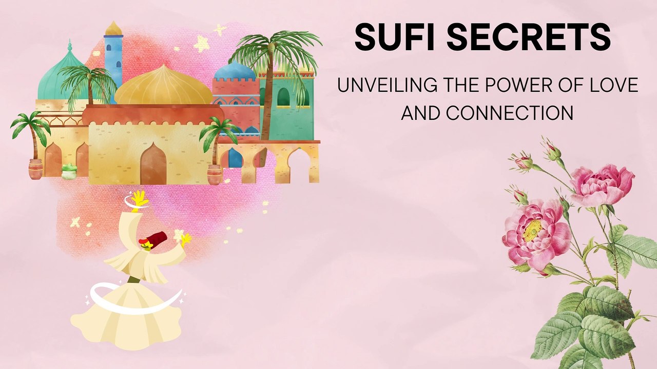 Sufi Secrets: Unveiling the Power of Love and Connection (Audiobook)