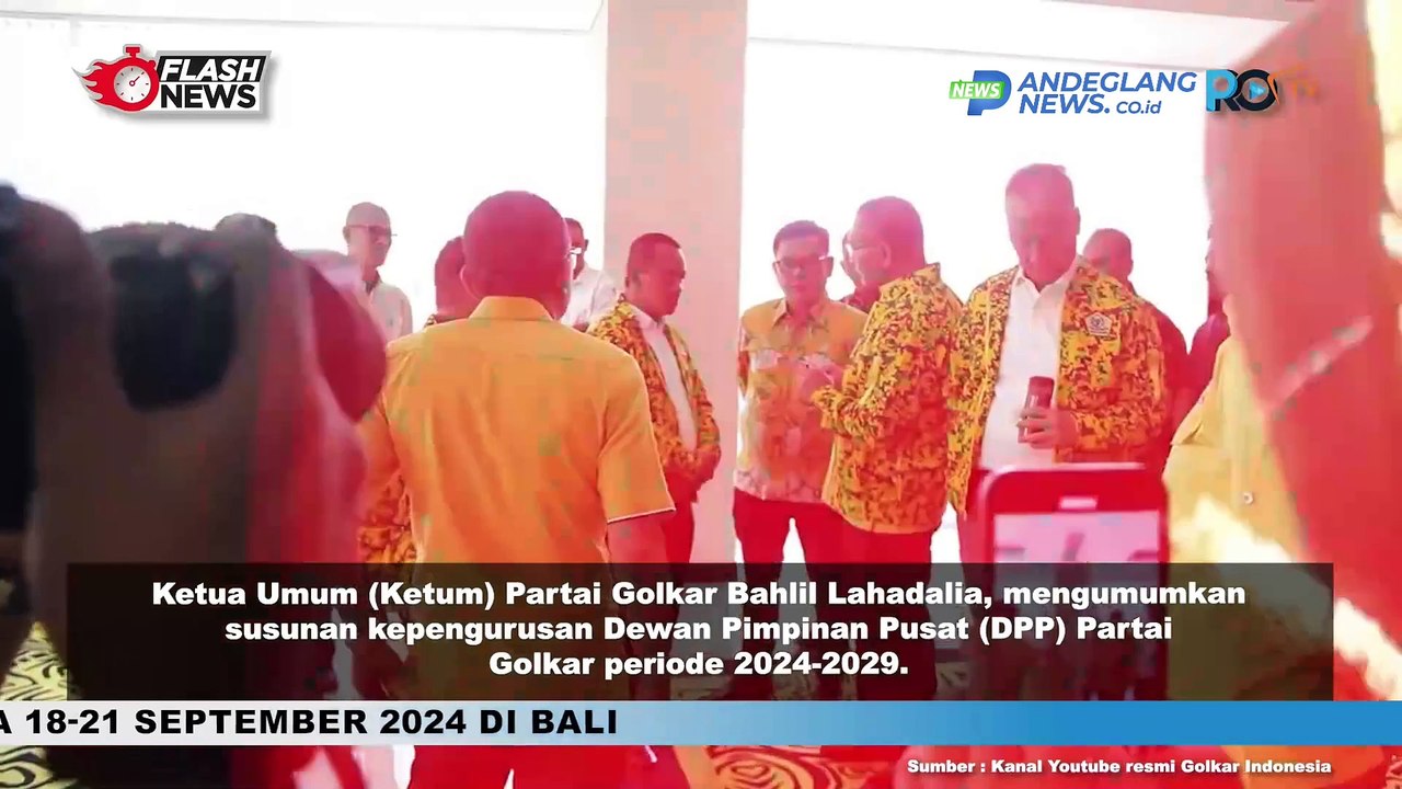 KETUM GOLKAR BAHLIL LAHADALIA UMUMKAN PENGURUS GOLKAR TAHUN 2024-2029