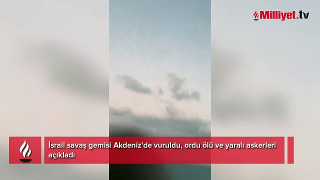 İsrail savaş gemisi Akdeniz'de vuruldu, ordu ölü ve yaralı askerleri açıkladı