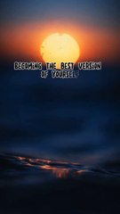 Becoming The Best Version Of Yourself