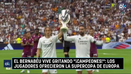 El Bernabéu vive gritando "¡campeones!": los jugadores ofrecieron la Supercopa de Europa